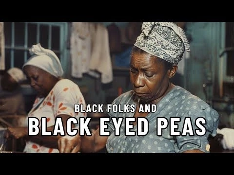 Why Black Folks LOVE Black Eyed Peas