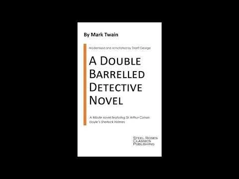 A Double Barrelled Detective Novel: A Sherlock Holmes Mystery by Mark Twain - Full Audiobook