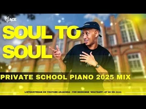 PRIVATE SCHOOL PIANO 2025 MIX | SOUL TO SOUL | DJ Ace ♠️