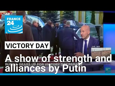 Victory Day: A show of strength and alliances by Putin • FRANCE 24 English