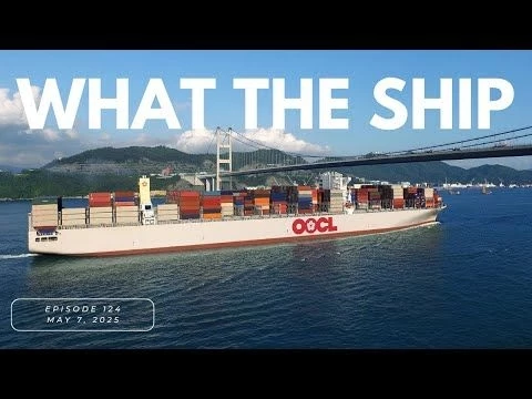What the Ship (Ep 124): Red Sea | OOCL Violet Tariff | Global Containers | Matson | Ship Fires
