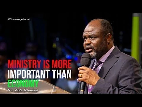 THIS IS WHY MINISTRY IS MORE IMPORTANT THAN ECONOMY - DR. ABEL DAMINA