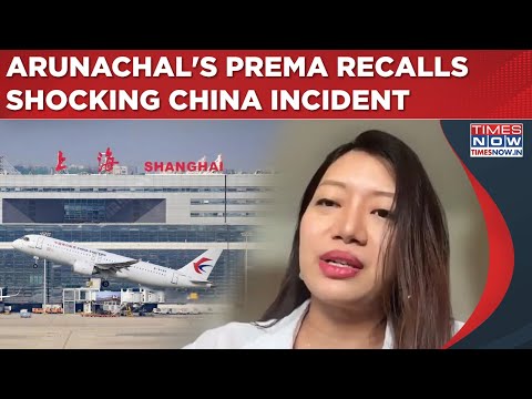 Arunachal Pradesh Resident Narrates Her China Story, Why She Was Stopped In Shanghai| Watch