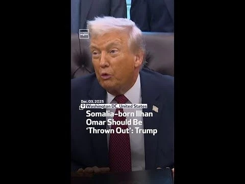 Somalia-born Ilhan Omar Should Be ‘Thrown Out’: Trump