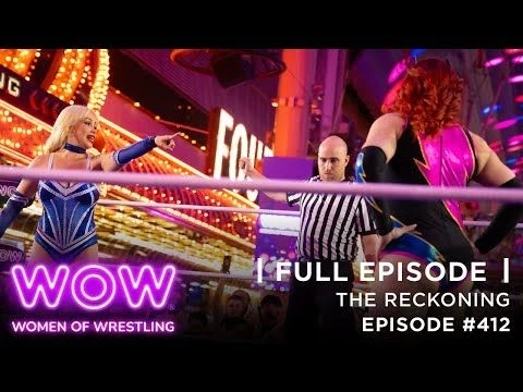 WOW Episode 412: The Reckoning | Full Episode | WOW - Women Of Wrestling