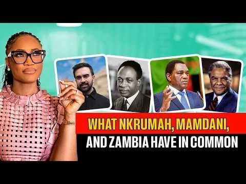 What Mamdani, Nkrumah and Zambia Have In Common: The BreakDown