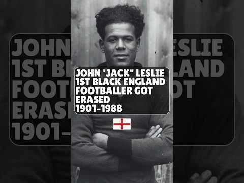 John Jack Leslie  - The England Cap They Stole in 1925