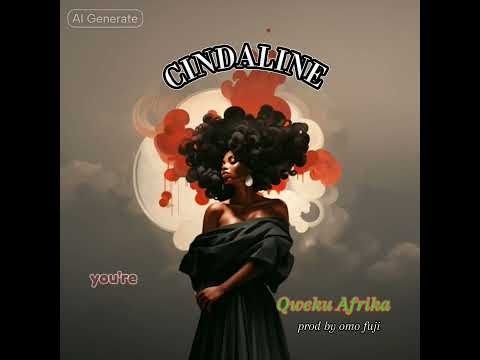 Another banger from Qweku Afrika a versatile artist from ghana he Titled this mad banger CINDALINE